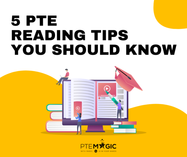 5 Essential PTE Reading Tips PTE Magic International Online PTE