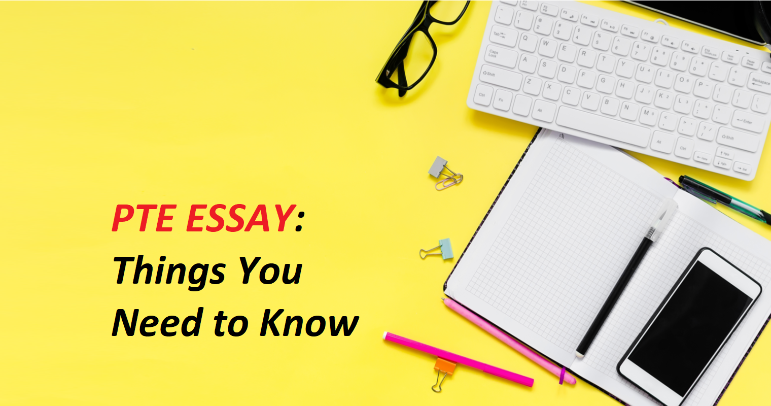 Pte Essay Writing Things You Need To Know Pte Magic International Online Pte Coaching 5386