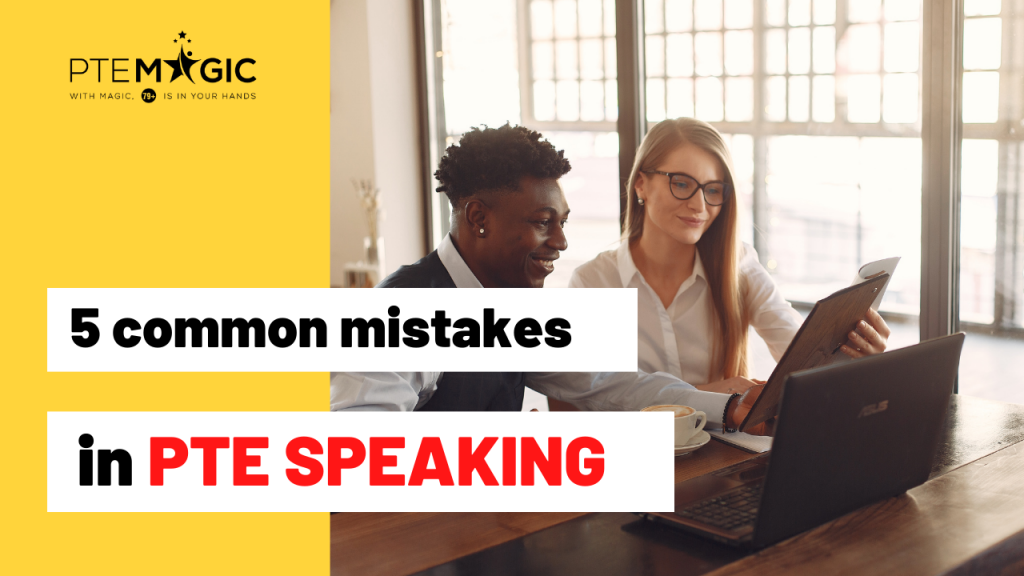 PTE SPEAKING MISTAKES