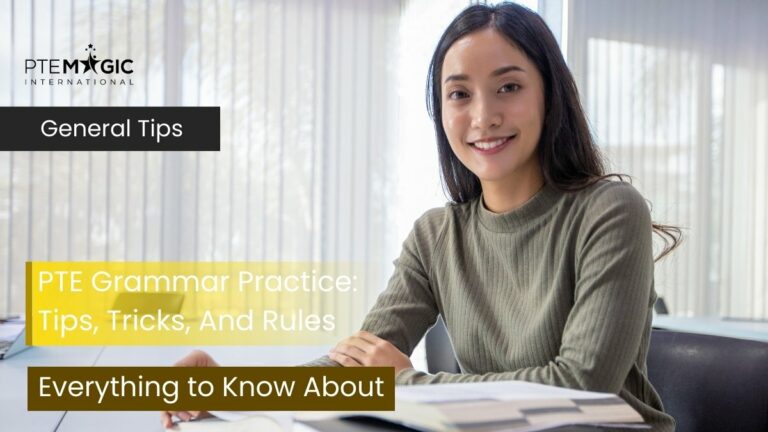 PTE Grammar Practice: Tips, Tricks, And Rules to High Scores