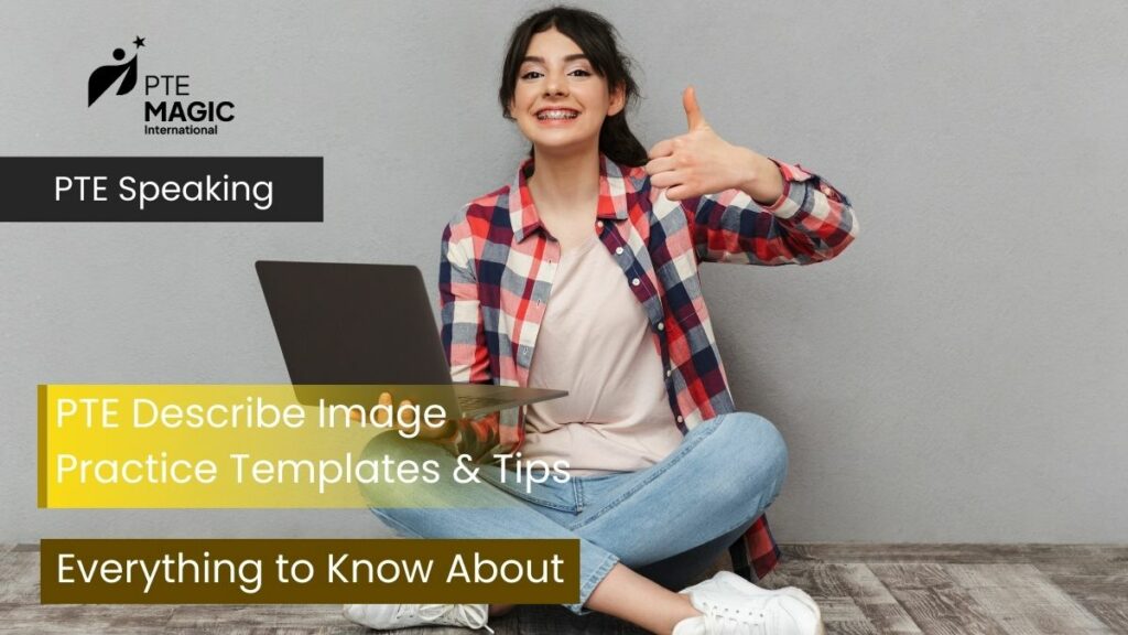 PTE Describe Image: Templates, Practice Tips & Examples