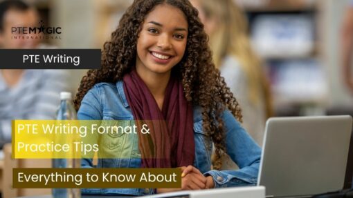 PTE Writing: Task Format, Practice Tips & Strategies