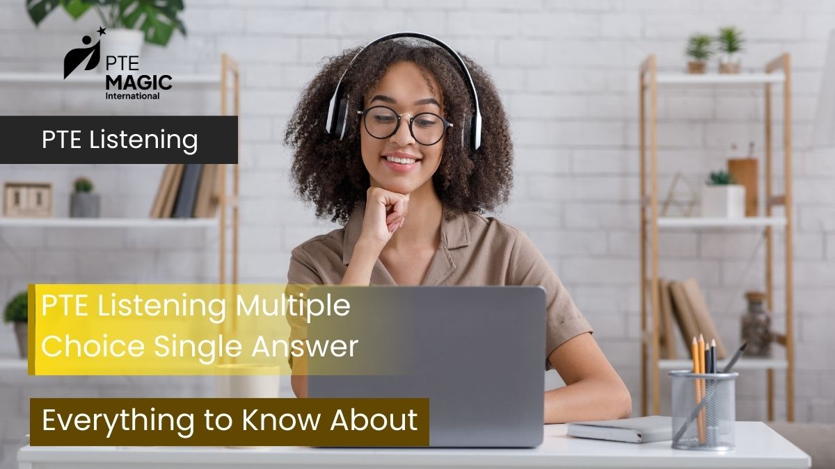 All You Need To Know About PTE Listening Multiple Choice Single Answer