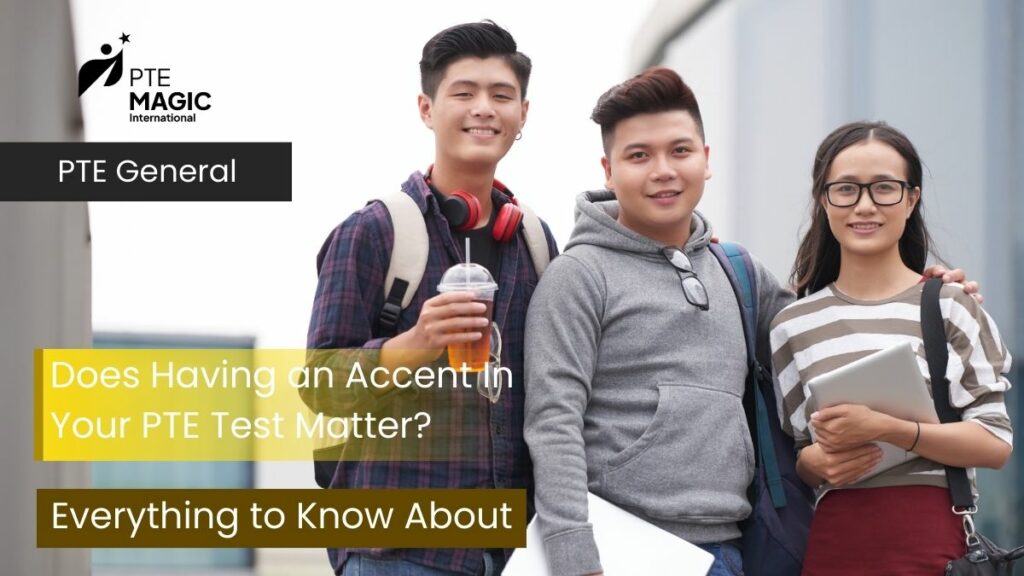 Does Having an Accent In Your PTE Test Matter