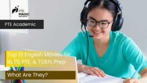 Top 10 English Movies for IELTS, PTE, and TOEFL Preparation