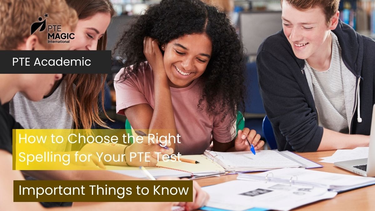 How to Choose the Right Spelling for Your PTE Test