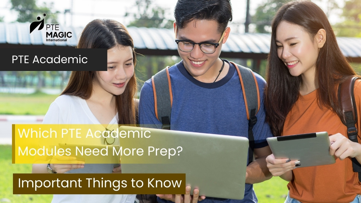 Which PTE Academic Modules Need More Prep