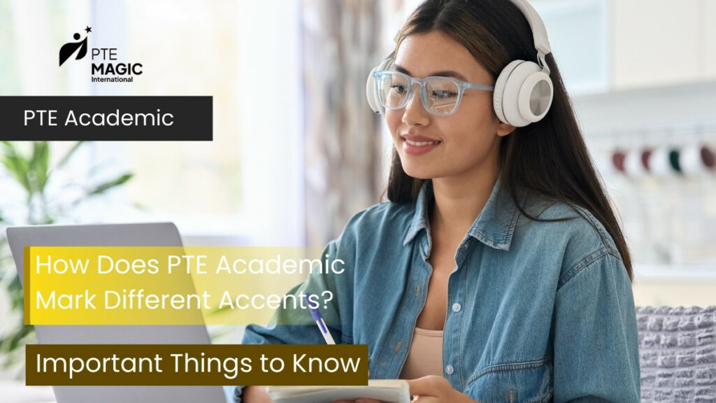 How Does PTE Academic Mark Different Accents