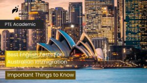 Best English Tests For Australian Immigration