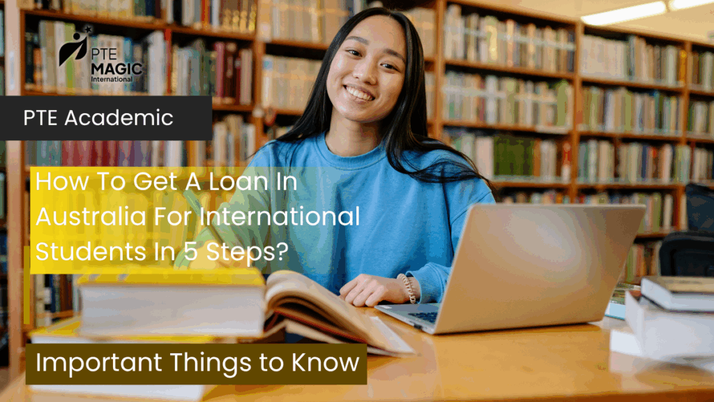 How To Get A Loan In Australia For International Students In 5 Steps