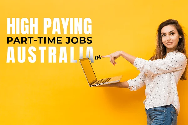 High Paying part time jobs in Australia