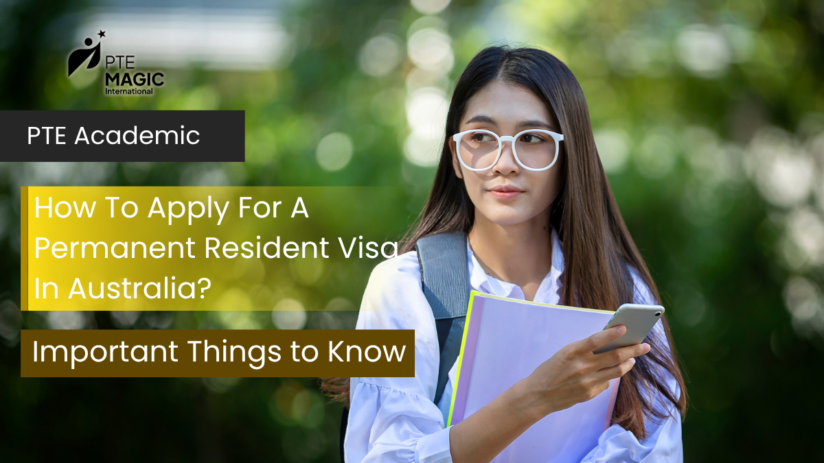 How To Apply For A Permanent Resident Visa In Australia? 7 Steps