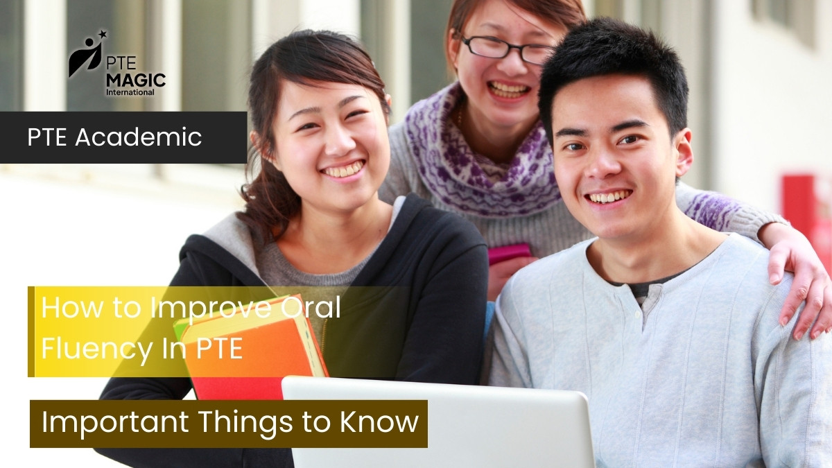 How to Improve Oral Fluency In PTE (A Simple Guide)