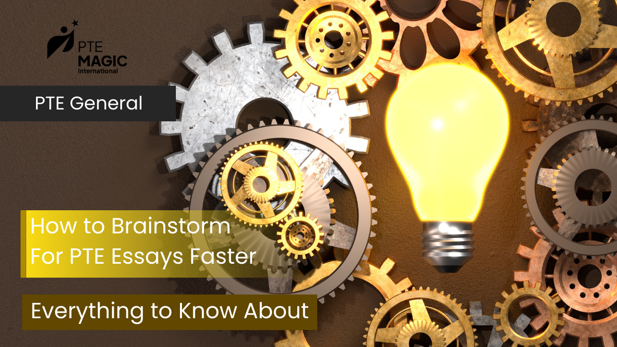 How to Brainstorm Ideas Effectively For PTE Essays: Top 5 Tips