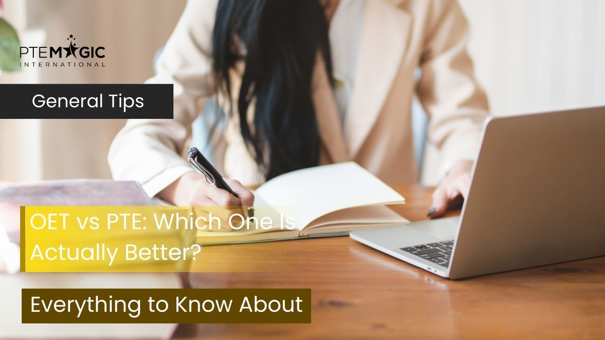 OET vs PTE: Should You Choose OET Or PTE For Your Career?