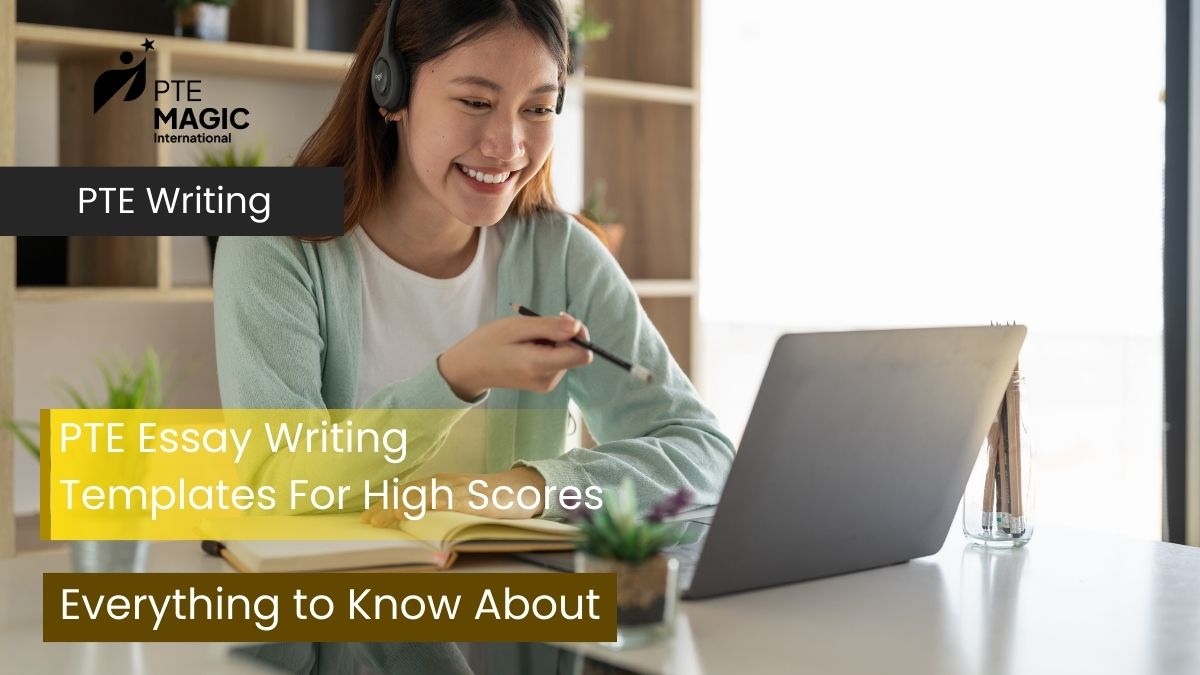 PTE Essay Writing Templates - Secret Weapon To Win PTE Essay Task
