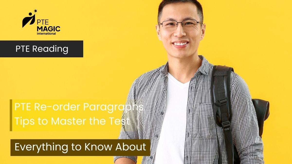 PTE Reorder Paragraph: Reading Format, Tips & Tricks