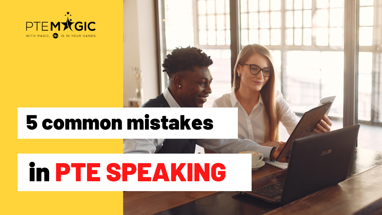 5 common mistakes in PTE Speaking