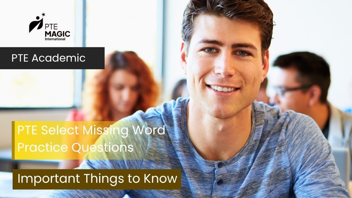 FREE PTE Select Missing Word Practice PTE Magic International