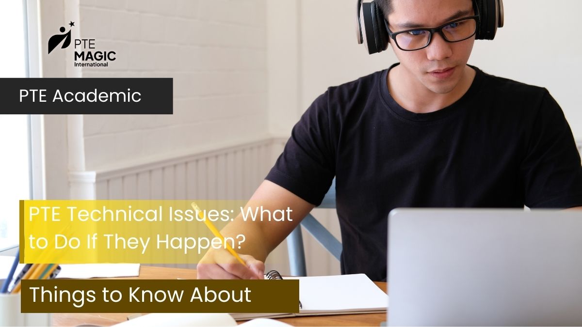 PTE Technical Issues: What to Do If They Happen?