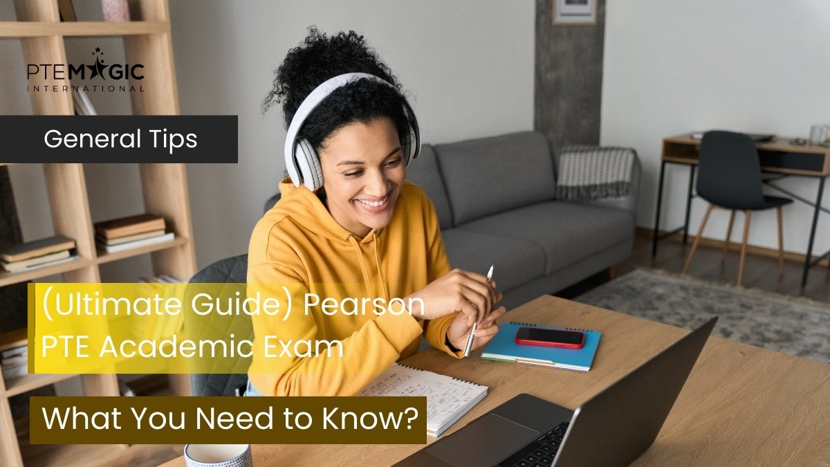 Pearson PTE Academic Exam: Everything You Need to Know