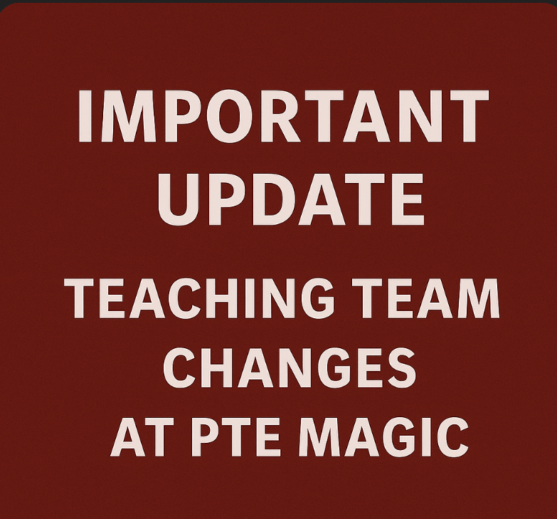 Important Update: Teaching Team Changes at PTE Magic