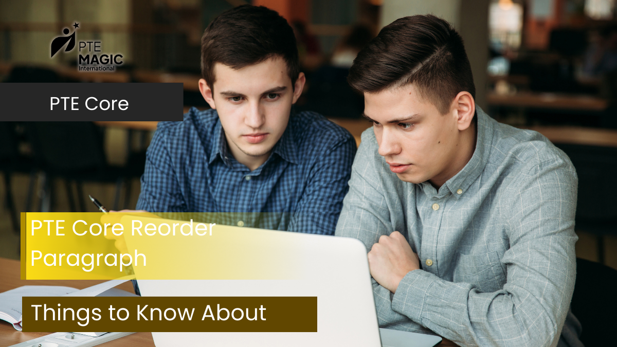 PTE Core Reorder Paragraph Format & Tips