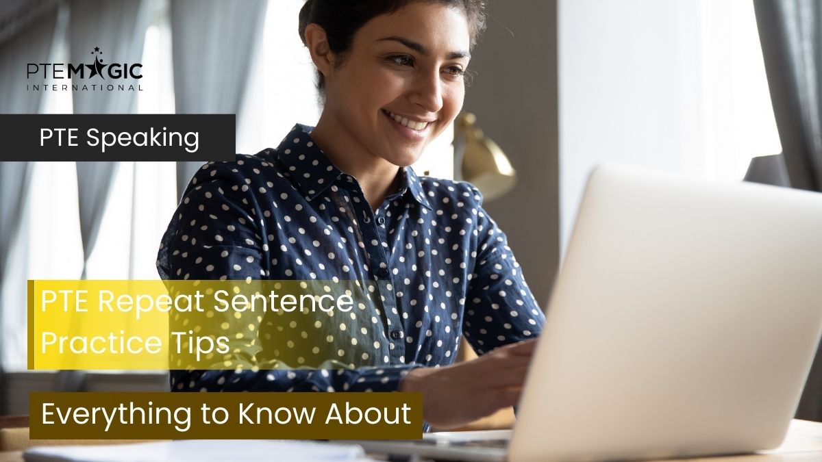 PTE Repeat Sentence: Format & Tips to Ace the Test!