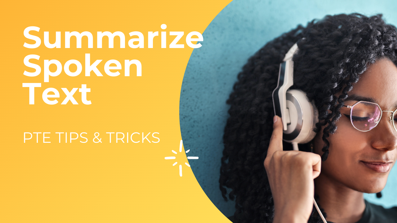 PTE Listening: How to do Summarise Spoken Text